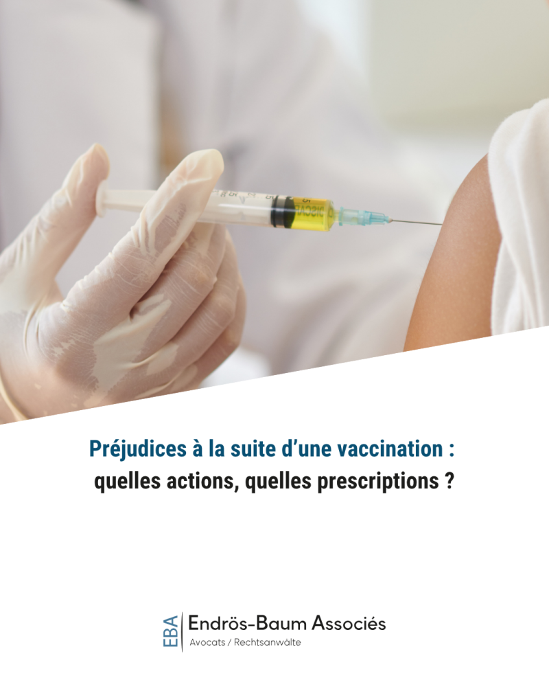 Préjudices à la suite d’une vaccination : quelles actions, quelles prescriptions ?