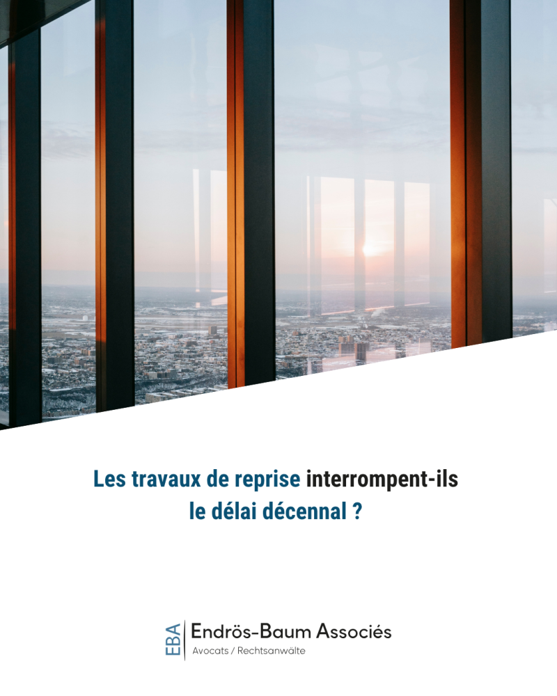 Les travaux de reprise interrompent-ils le délai décennal ?